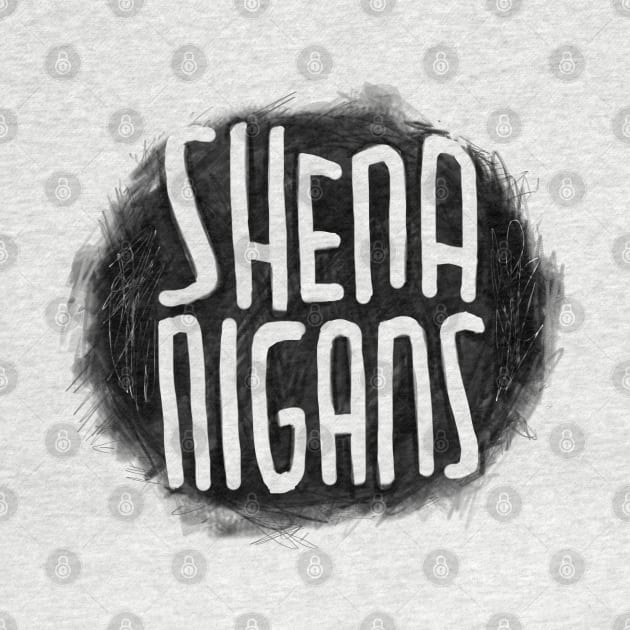 Irish Slang: Shenanigans, Funny Irish by badlydrawnbabe